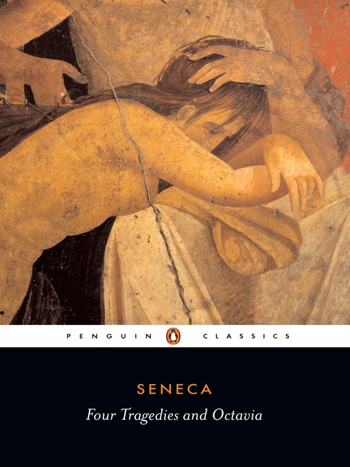 Title details for Four Tragedies and Octavia by Seneca - Available